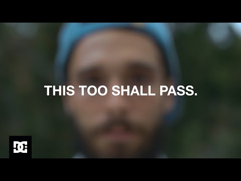 DC SHOES : THIS TOO SHALL PASS