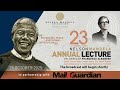 The twenty-third Nelson Mandela annual Lecture, enhancing peace and global cooperation.