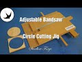 Bandsaw Circle Cutting Jig, fully adjustable! : Swallow Forge