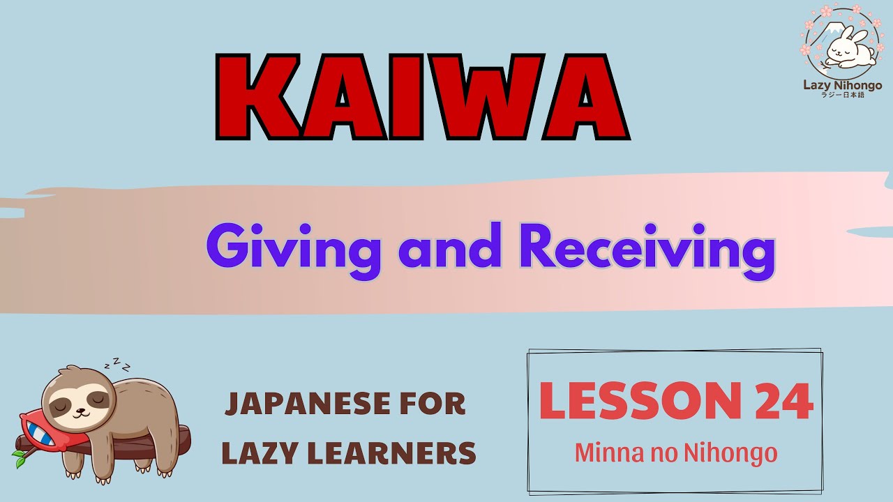Minna no Nihongo Lesson 24 lGiving and Receiving l  Easy Japanese converstion