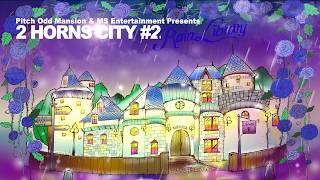 2 HORNS CITY #2 MEGA MIX [Mixed by DJ オカワリ]
