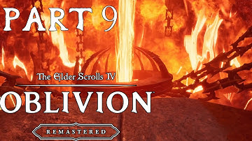 Oblivion Remastered - Part 9 Walkthrough