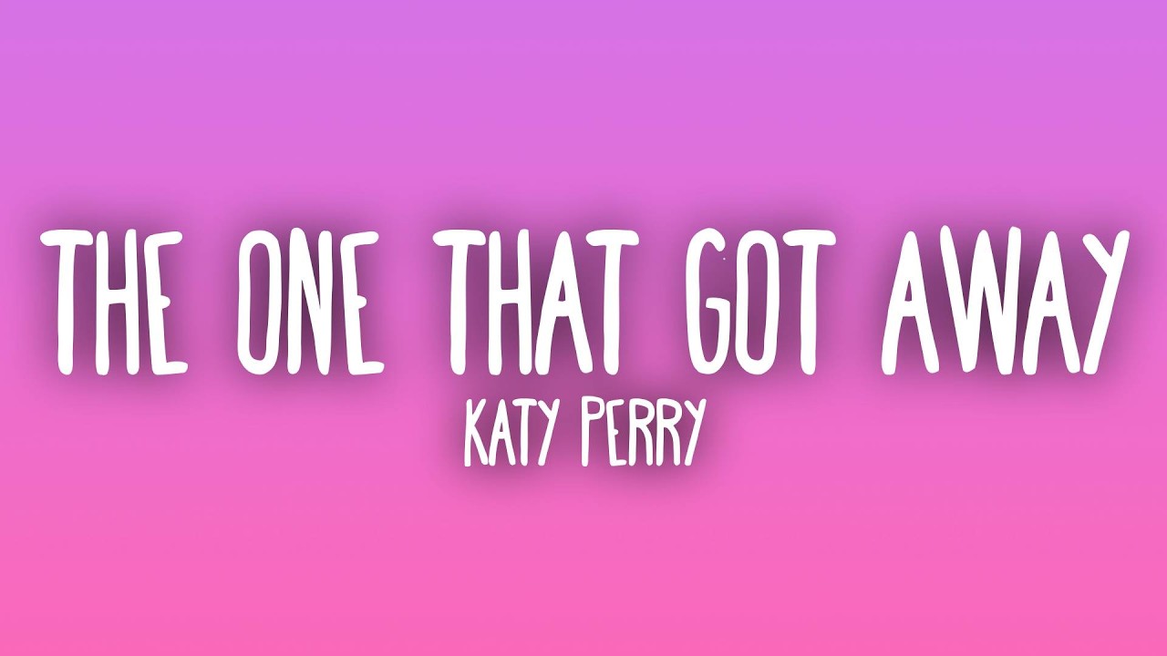 Katy Perry - The One That Got Away (Sub. Español + Lyrics)