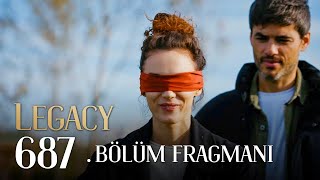 Emanet 687. Bölüm Fragmanı | Legacy Episode 687 Promo