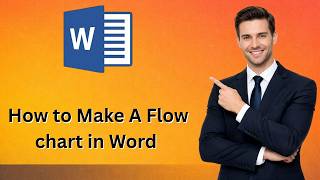 How to Make A Flowchart in Word (Latest Update)