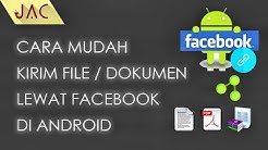 Cara Mudah Kirim File Lewat Facebook Di Android [JAC Art Code] - Durasi: 3.45. 