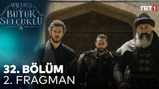 Uyanis Buyuk Selcuklu Episode 32 Trailer 2 English Subles