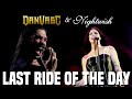 Last Ride of the Day - Nightwish ft Dan Vasc (Fan Project)