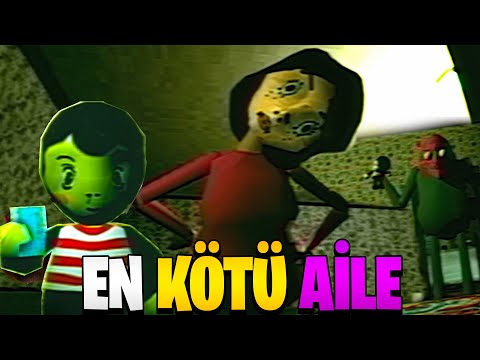 EN KÖTÜ AİLE