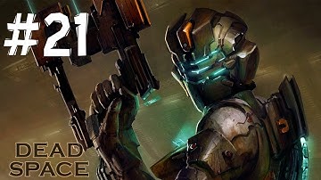 Dead Space - Gameplay Walkthrough Part 21 - (Impossible)
