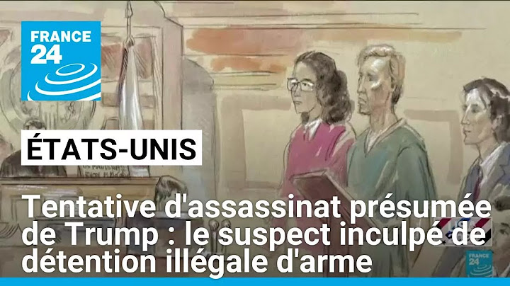 Tentative d'assassinat présumée de Trump : le suspect inculpé de détention illégale d'arme