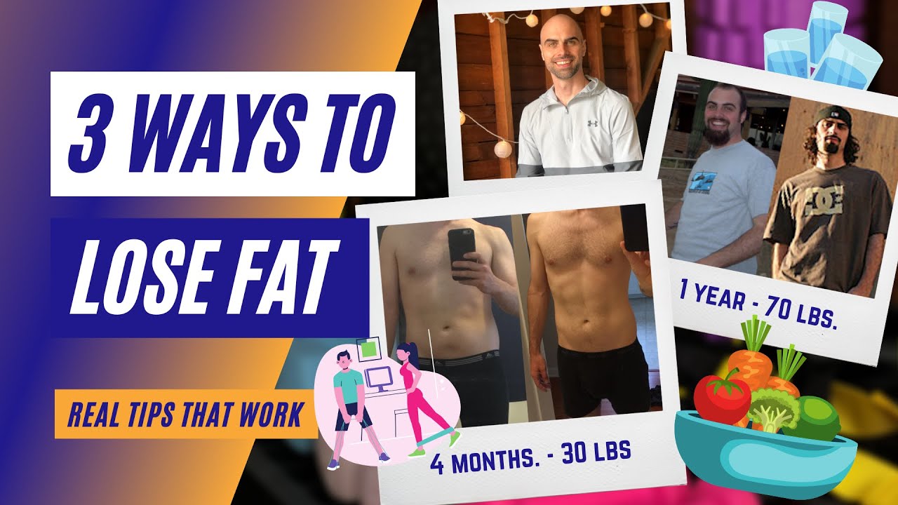 3 Ways to Lose Fat - Real Tips That Work - YouTube