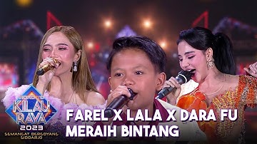 FAREL PRAYOGA X LALA WIDY X DARA FU - Meraih Bintang | ROAD TO KILAU RAYA SIDOARJO