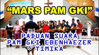 Miniatura de "Mars PAM GKI - Choir PAM Ebenhaezer Timika"