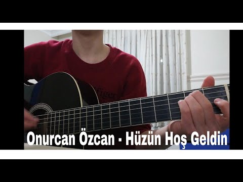 Onurcan Özcan - Hüzün Hoş Geldin ( Cover )