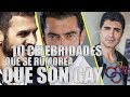 TOP 10 FAMOSOS QUE SON GAYS SEGUN LOS MEDIOS TURCOS || La Turca