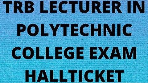 trb lecturer in polytechnic college exam Hall ticket releases. download trb Hall ticket