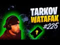 Tarkov Watafak #225 | Escape from Tarkov Funny and Epic Gameplay