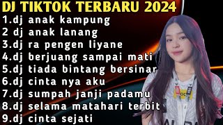 DJ TIKTOK TERBARU 2024 - DJ ANAK KAMPUNG - DJ ENGKAU KAYA KAU PUNYA SEGALANYA REMIX VIRAL FULL BASS