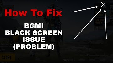 BGMI Black Screen Problem Fix | How to Fix Black Screen Problem in BGMI | BGMI Black Screen Issue.