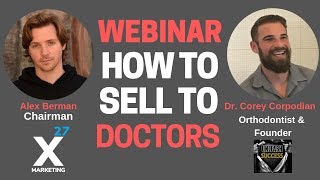 How to Sell to Doctors w/ Dr. Corey Corpodian