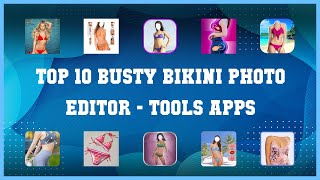Top 10 Busty Bikini Photo Editor Android Apps screenshot 2