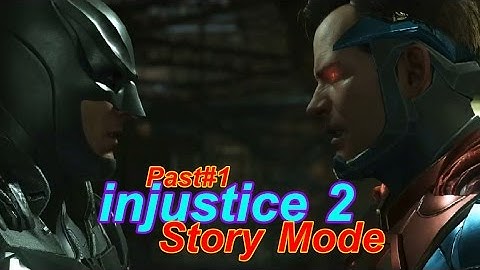 INJUSTICE 2 - Story Mode Gameplay Walkthrough [Android & iOS] - All Chapter 1