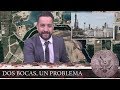 DOS BOCAS, UN PROBLEMA - EL PULSO DE LA REPÚBLICA