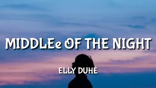 Elly Duhé - middle of the night (Lyrics)