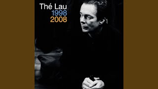 Video thumbnail of "Thé Lau - Iedereen Is Van De Wereld (Live 2008)"