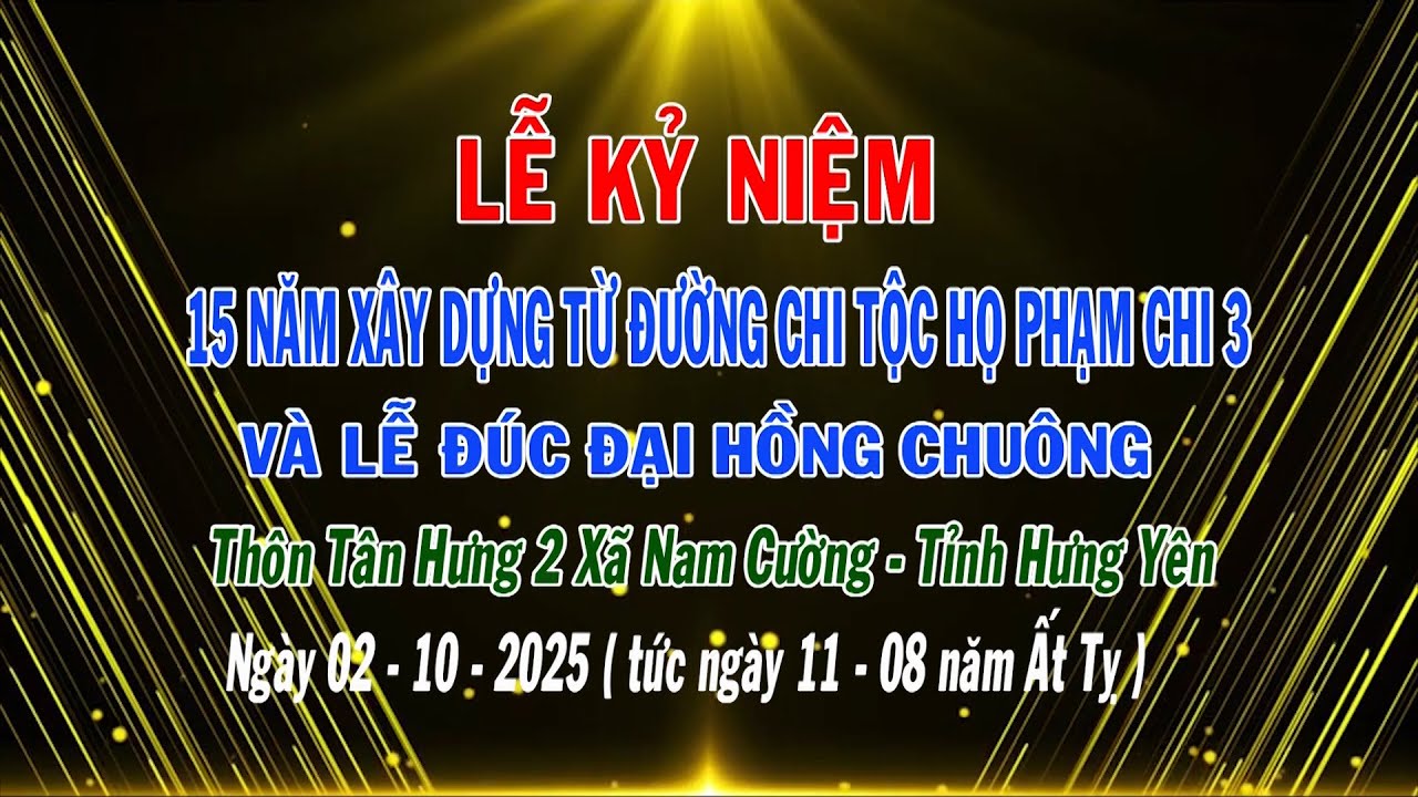 Lễ Kỷ Niệm 15 năm Xây Dựng Từ Đường Chi Tộc Họ Phạm Chi 3