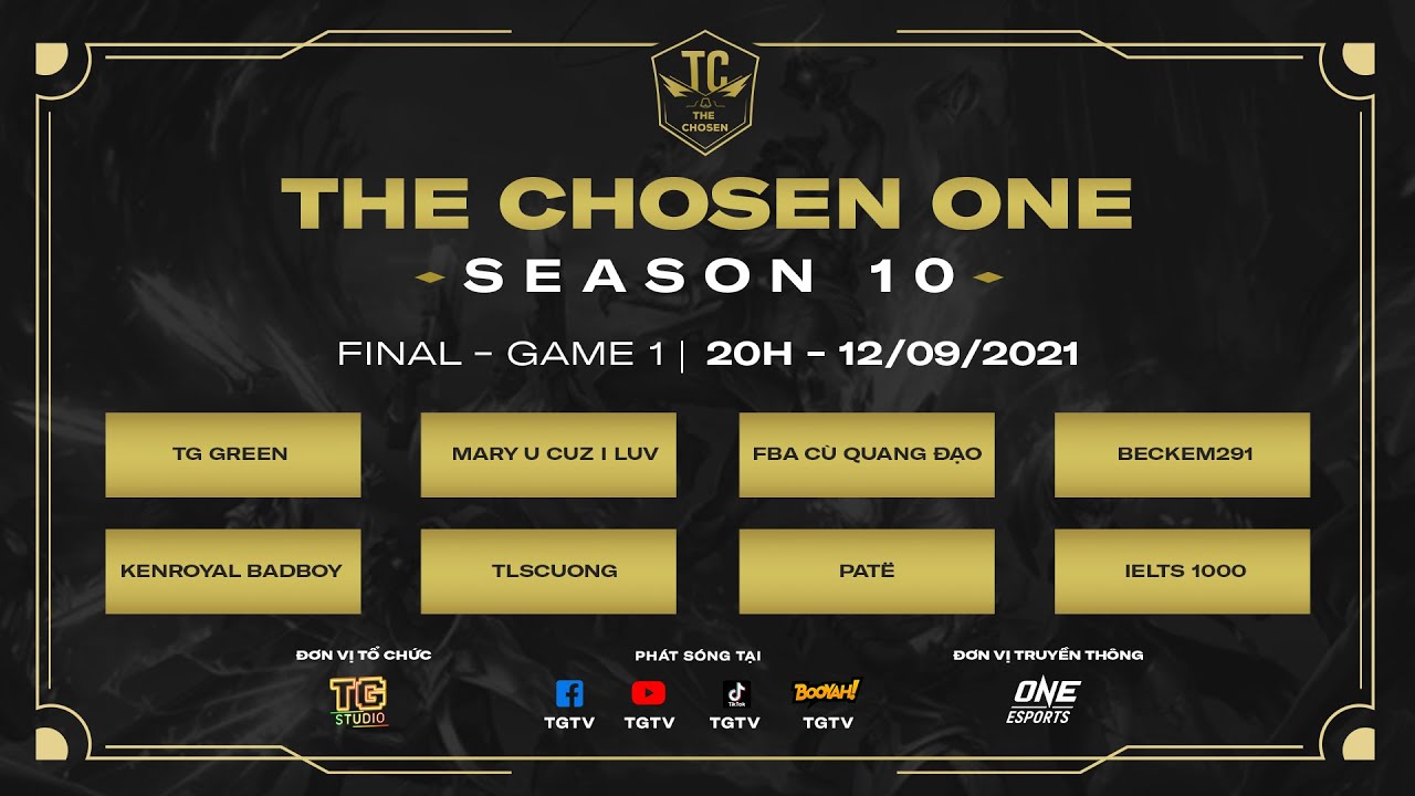 [Game 1][Chung Kết]The Chosen One mùa 10[12/09/2021]