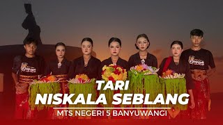 Tari Niskala Seblang || MTs Negeri 5 Banyuwangi