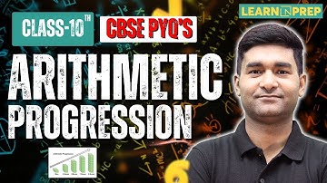 Arithmetic Progression Class 10 | CBSE PYQ’s Solved | Ajay Sir  #learnnprep #arithmetic #cbse