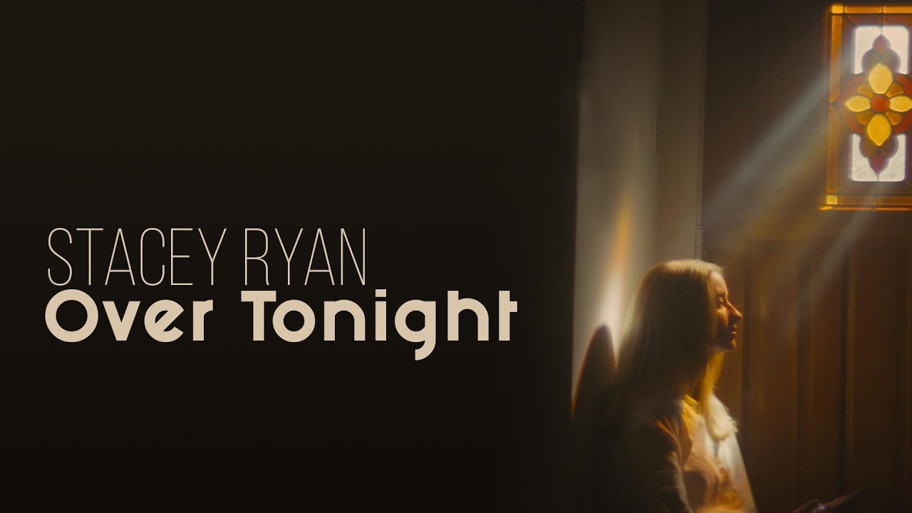 Over Tonight - Stacey Ryan [Lyrics] - YouTube