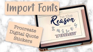 IMPORT FONTS to Procreate || Procreate Digital Quote Stickers