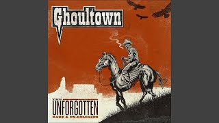Video thumbnail of "Ghoultown - Between the West and the Setting Sun (Demo)"
