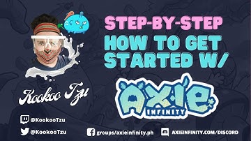 AXIE INFINITY: HOW TO GET STARTED - STEP BY STEP (ENGLISH)