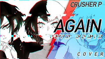 Vocaloid - Again ⌜ʏᴢʏx ʀᴇᴍɪx⌟ (Cover)【Meltberry】