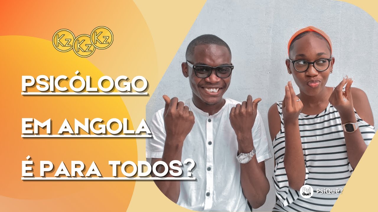 A PSICOLOGIA É UMA PROFISSÃO ELITIZADA EM ANGOLA?  | PsiQuê?