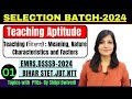 Teaching - Meaning, nature and characteristics of Teaching for EMRS\BIHAR STET\Chandigarh JBT TGT