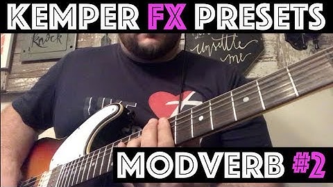 Kemper FX Presets - Modulated Reverb #2