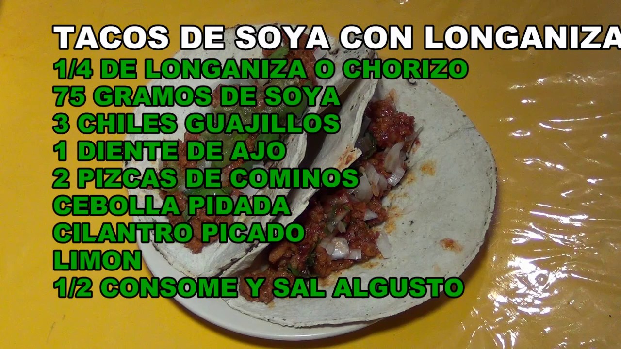 TACOS DE SOYA CON LONGANIZA - YouTube