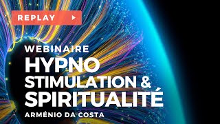 Hypno-stimulation et Spiritualité - Arménio DA COSTA