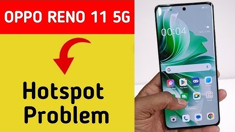 Oppo Reno 11 5G Hotspot problem solve kaise kare,How to fix Hotspot problem in Oppo Reno 11 5G