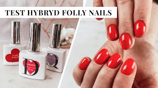 Manicure hybrydowy marką Folly Nails | Test krycia lakierów i trwałości manicure
