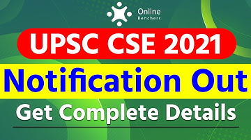 UPSC CSE 2021 Notification | UPSC Notification | IAS IPS IFS 2021 | Get Complete Information