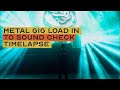 Timelapse of setting up the stage for a touring show (WHILE SHE SLEEPS)