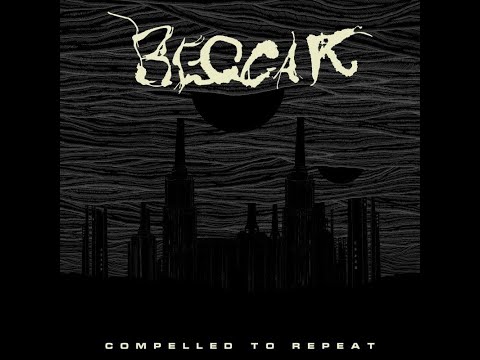 GBHBL Whiplash: Beggar – Compelled To Repeat Review