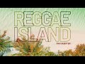 Reggae Island - Chill Covers - Cool Music 2022